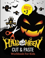 Halloween Cut and Paste: Workbook for Kids with Cutting and Pasting | Cutting and Paste Skills Workbook | Halloween Scissor Skills | Preschool and Kindergarten, Ages 3 to 5 B08JB1MW4M Book Cover