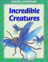 Incredible Creatures 0769904661 Book Cover