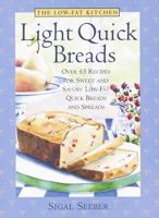 Low-Fat Kitchen, The: Light Quick Breads: Over 65 Recipes for Sweet and Savory Low-Fat Quick Breads and Spreads (The low-fat kitchen) 0517705524 Book Cover