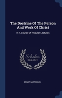 The Doctrine of the Person and Work of Christ 1952295238 Book Cover