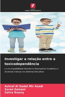 Investigar a relação entre a toxicodependência (Portuguese Edition) 6208107075 Book Cover