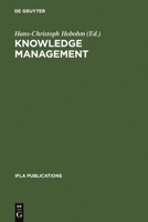 Knowledge Management: Libraries and Librarians Taking Up the Challenge 3598218389 Book Cover