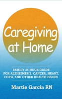 Caregiving Guide for a Declining Loved One : How to Do Caregiving 1732127301 Book Cover