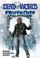 Deadworld: Frozen Over 1635293871 Book Cover