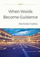 When Words Become Guidance B0G5441SMX Book Cover