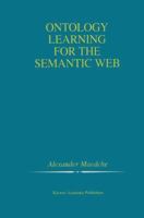 Ontology Learning for the Semantic Web 1461353076 Book Cover