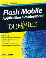 Flash Mobile Application Development For Dummies 1118012542 Book Cover