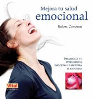 Mejora tu salud emocional: Desarrolla tu inteligencia emocional y recupera el bienestar 8499170420 Book Cover