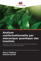 Analyse conformationnelle par mécanique quantique des inositols (French Edition) 6207955897 Book Cover