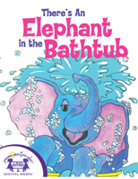 There's an Elephant in the Bathtub (Storytime Books) 1878624393 Book Cover