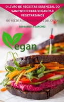 O Livro de Receitas Essencial Do Sandwich Para Veganos E Vegetarianos 1837897654 Book Cover