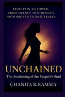 Unchained: the Awakening of the Empath's Soul 1970671033 Book Cover
