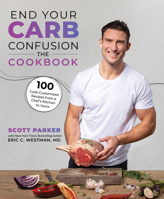End Your Carb Confusion Cookbook 1628604638 Book Cover