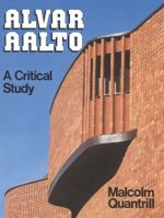 Alvar Aalto: A Critical Study 0941533352 Book Cover