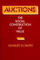 Auctions: The Social Construction of Value 0520072014 Book Cover