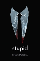 Stupid 1910461865 Book Cover