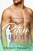 Return to Us 1981457402 Book Cover