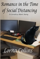 Romance in the Time of Social Distancing: A Covid-19 Short Story B089D3N1TR Book Cover