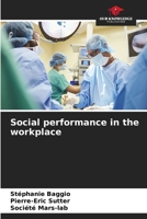Social performance in the workplace 6630093062 Book Cover