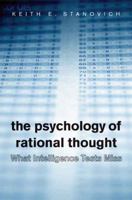 What Intelligence Tests Miss: The Psychology of Rational Thought 0300164629 Book Cover