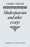 Shakespearian and Other Essays 0521134609 Book Cover