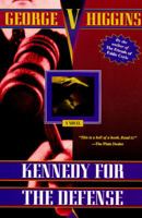 Kennedy for the Defense: A Novel 0345293150 Book Cover