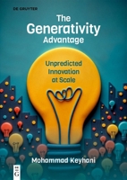 The Generativity Advantage: Unpredicted Innovation at Scale 3110790181 Book Cover