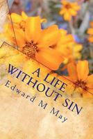 A Life Without Sin 146097655X Book Cover