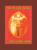 My Picture Book of First Confession 1640510826 Book Cover