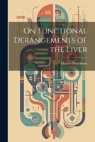 On Functional Derangements of the Liver 1022072706 Book Cover