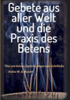 Gebete Aus Aller Welt Und Die Praxis Des Betens 3732345009 Book Cover