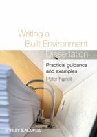 Writing a Built Environment Dissertation: Practical Guidance and Examples 1405198516 Book Cover