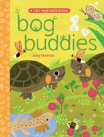 Bog Buddies (Tiny Habitats) 1665962674 Book Cover