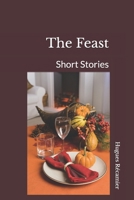 The Feast: Short Stories 1790605946 Book Cover