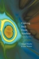 Coming Back from Nowhere 1463402422 Book Cover