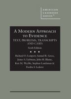 A Modern Approach to Evidence: Text, Problems, Transcripts and Cases 031417723X Book Cover