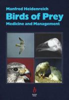 Birds of Prey: Medicine and Management 0632041862 Book Cover