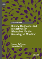 History, Diagnostics and Metaphysics in Nietzsche’s ‘On the Genealogy of Morality’ 3032388716 Book Cover
