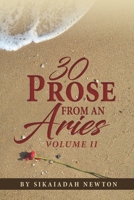 30 Prose from An Aries Volume II B0FR4ZVSDM Book Cover