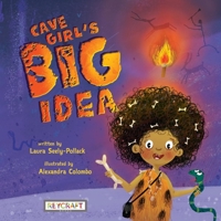 Cave Girl's Big Idea 1478879246 Book Cover