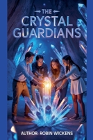 The Crystal Guardians B0FK846DWZ Book Cover