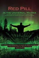 Red Pill in the Universal Matrix 1965161383 Book Cover
