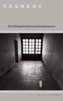 T H E M E M O: thechildexplicitchroniclesvolumeone 1420847481 Book Cover