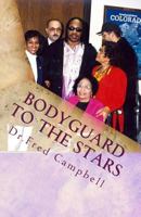 Bodyguard to the Stars 1463597916 Book Cover