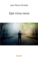 Qui vivra verra (French Edition) 2414355204 Book Cover