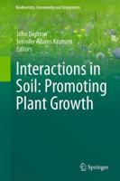 Interactions in Soil: Promoting Plant Growth 9402406646 Book Cover