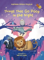 Things That Go Poop in the Night B0CJ3TB8MS Book Cover