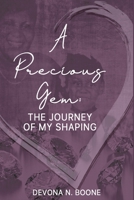 A Precious GEM: The Journey of My Shaping 1790393868 Book Cover