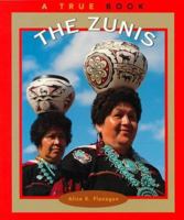 The Zunis (True Books, American Indians) 0516206303 Book Cover