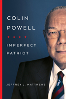 Colin Powell: Imperfect Patriot 026810509X Book Cover